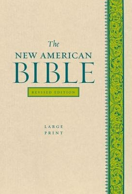 Large Print Bible-NABRE by Confraternity of Christian Doctrine
