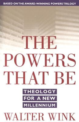 The Powers That Be by Wink, Walter
