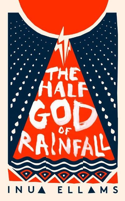 The Half-God of Rainfall by Ellams, Inua