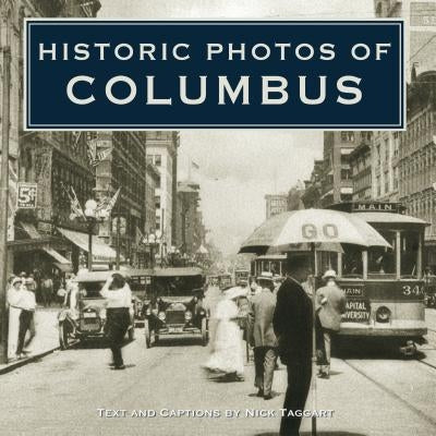 Historic Photos of Columbus by Taggart, Nick