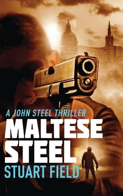 Maltese Steel by Field, Stuart
