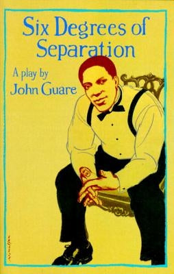 Six Degrees of Separation by Guare, John