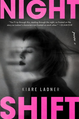 Nightshift by Ladner, Kiare