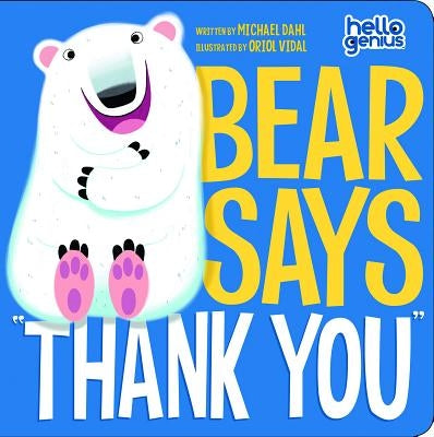 Bear Says Thank You by Vidal, Oriol