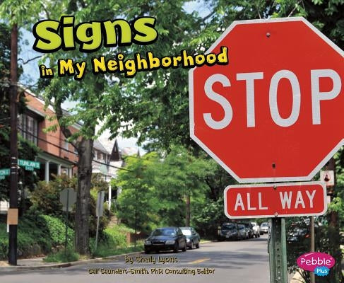 Signs in My Neighborhood by Saunders-Smith, Gail