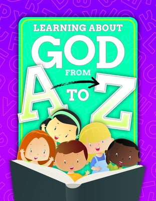 Learning about God from A to Z by Erickson, Mary E.