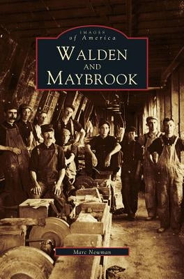 Walden and Maybrook by Newman, Marc