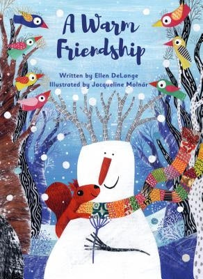 A Warm Friendship by Delange, Ellen