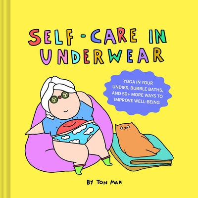 Self-Care in Underwear by Mak, Ton