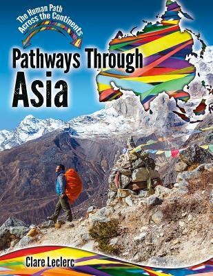 Pathways Through Asia by Leclerc, Clare