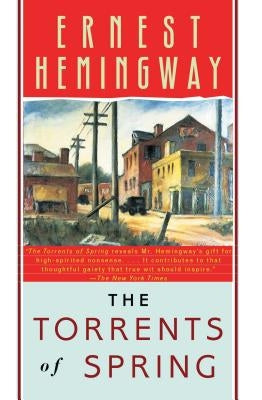 The Torrents of Spring by Hemingway, Ernest