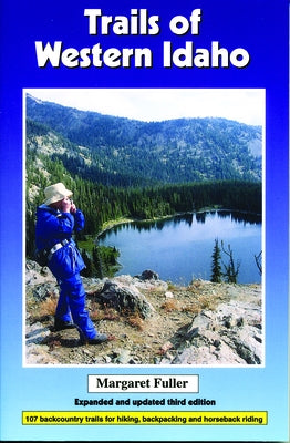 Trails of Western Idaho by Fuller, Margaret