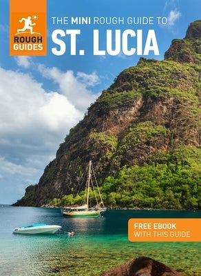 The Mini Rough Guide to St. Lucia (Travel Guide with Free Ebook) by Guides, Rough