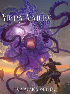 Ylera Valley: 5th Edition Campaign Setting For Levels 1-6 by Hand, Andrew