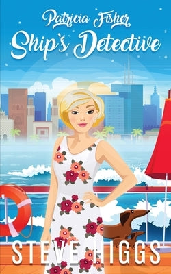 Ship's Detective by Higgs, Steve