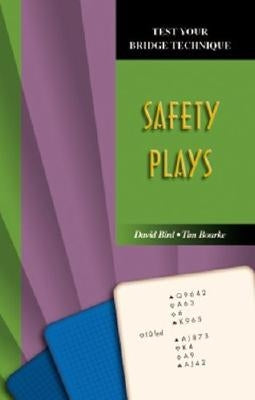 Test Your Bridge Technique: Safety Plays by Bird, David