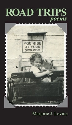 Road Trips by Levine, Marjorie J.