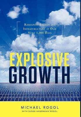Explosive Growth by Rogol, Michael