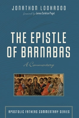 The Epistle of Barnabas by Lookadoo, Jonathon