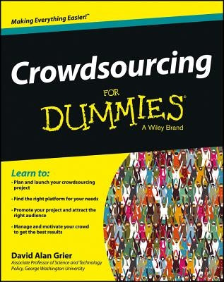 Crowdsourcing for Dummies by Grier, David Alan