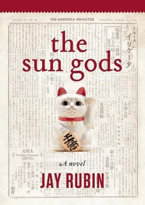 The Sun Gods by Rubin, Jay