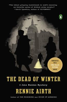 The Dead of Winter: A John Madden Mystery by Airth, Rennie