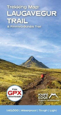 Iceland's Laugavegur Trail & Fimmvorduhals Trail Trekking Map: With Free Gpx Download by McCluggage, Andrew