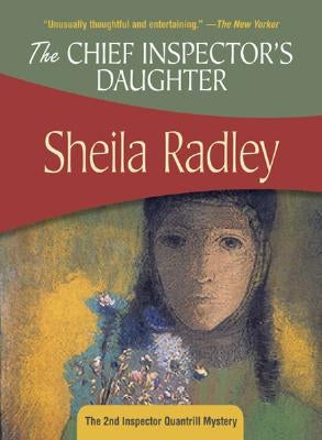 The Chief Inspector's Daughter by Radley, Sheila
