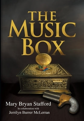 The Music Box by Stafford, Mary Bryan