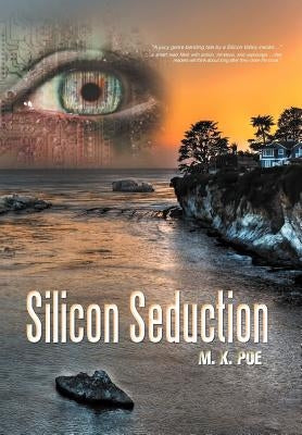 Silicon Seduction by Poe, M. K.