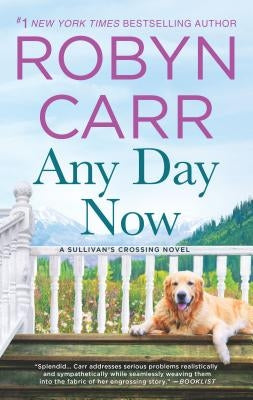 Any Day Now by Carr, Robyn