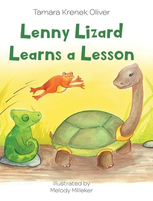 Lenny Lizard Learns a Lesson by Oliver, Tamara Krenek