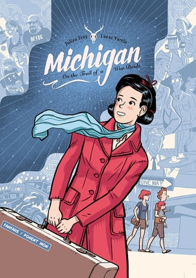 Michigan: On the Trail of a War Bride by Frey, Julien
