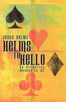 Helms to Hello by Helms, Jerry