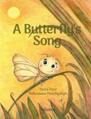 A Butterfly's Song by Pere, Tuula