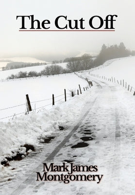 The Cut Off by Montgomery, Mark James