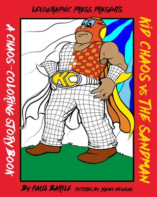 Kid Chaos Vs the Sandman: A Chaos Coloring Storybook by Barile, Paul