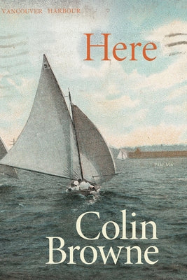 Here by Browne, Colin