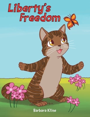 Liberty's Freedom by Kline, Barbara