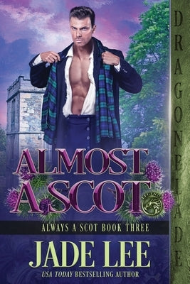 Almost a Scot by Lee, Jade