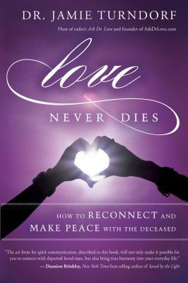 Love Never Dies by Turndorf, Jamie