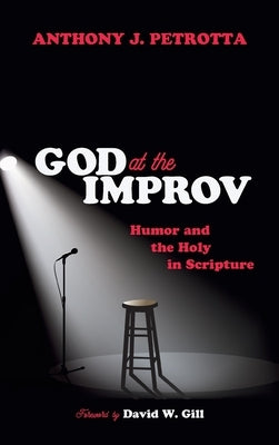 God at the Improv by Petrotta, Anthony J.