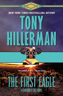 The First Eagle: A Leaphorn and Chee Novel by Hillerman, Tony