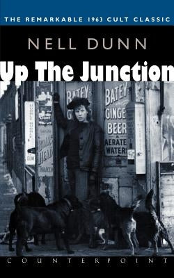 Up the Junction by Dunn, Nell