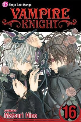 Vampire Knight, Volume 16 by Hino, Matsuri