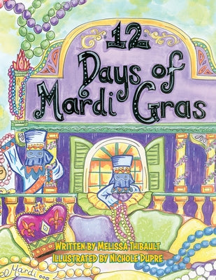 12 Days of Mardi Gras by Thibault, Melissa