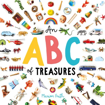An ABC of Treasures by Frith, Marion
