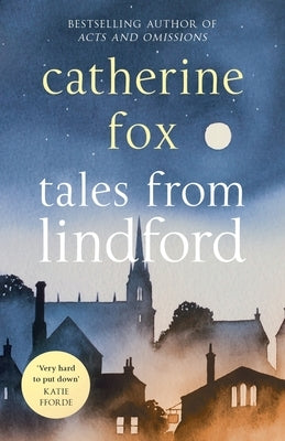Tales from Lindfor: Lindchester Chronicles 4 by Fox, Catherine