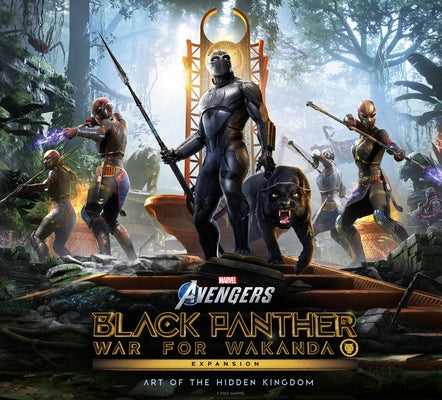 Marvel's Avengers: Black Panther: War for Wakanda Expansion: Art of the Hidden K Ingdom by Pellett, Matthew