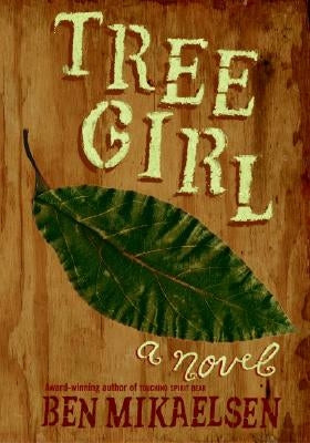 Tree Girl by Mikaelsen, Ben